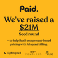 Yellow background with text: "Paid. We've raised a $21.6M Seed round to help SaaS escape seat-based pricing with AI agent billing." Logos: Lightspeed, EQT Ventures, FUSE.
